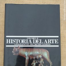 Libri di seconda mano: HISTORIA DEL ARTE: CIVILIZACIONES DEL MUNDO ANTIGUO.- VV.AA VOLUMEN II. Lote 297589033