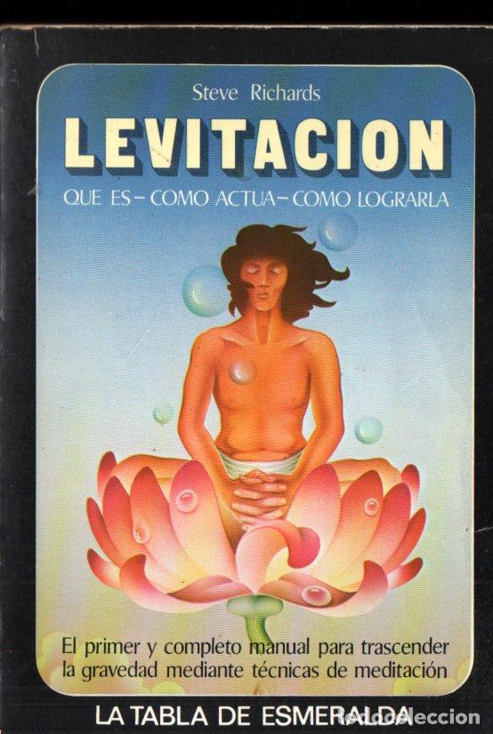 Libros de segunda mano: STEVE RICHARDS . LEVITACI&Oacute;N (TABLA DE ESMERALDA EDAF, 1981) - Foto 1