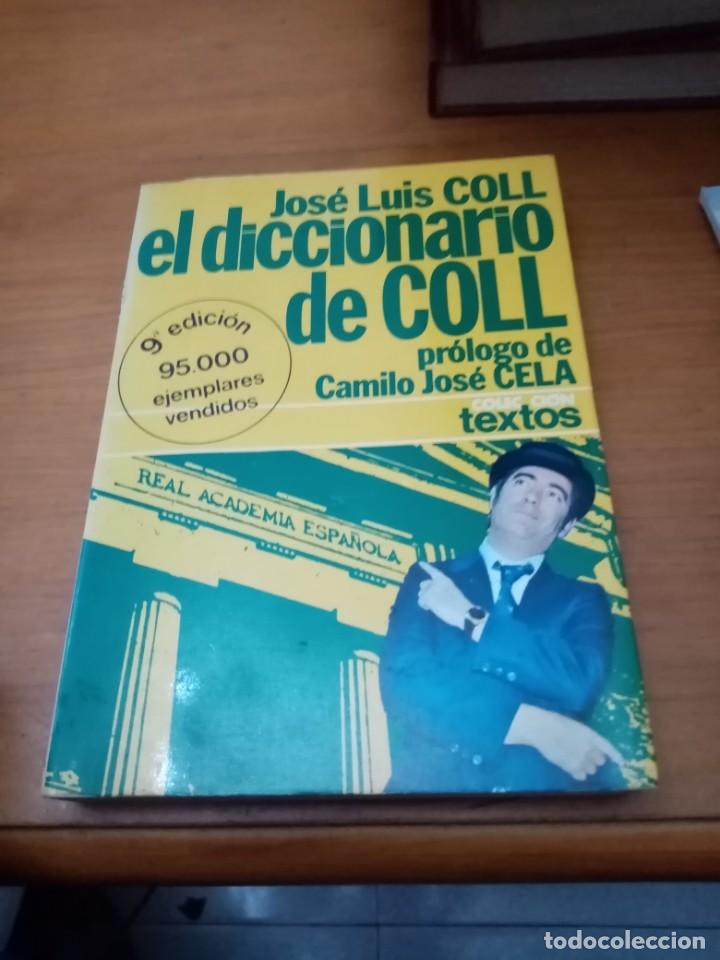 Libros de segunda mano: EL DICCIONARIO DE COLL. JOS&Eacute; LUIS COLL. EST28B4 - Foto 1