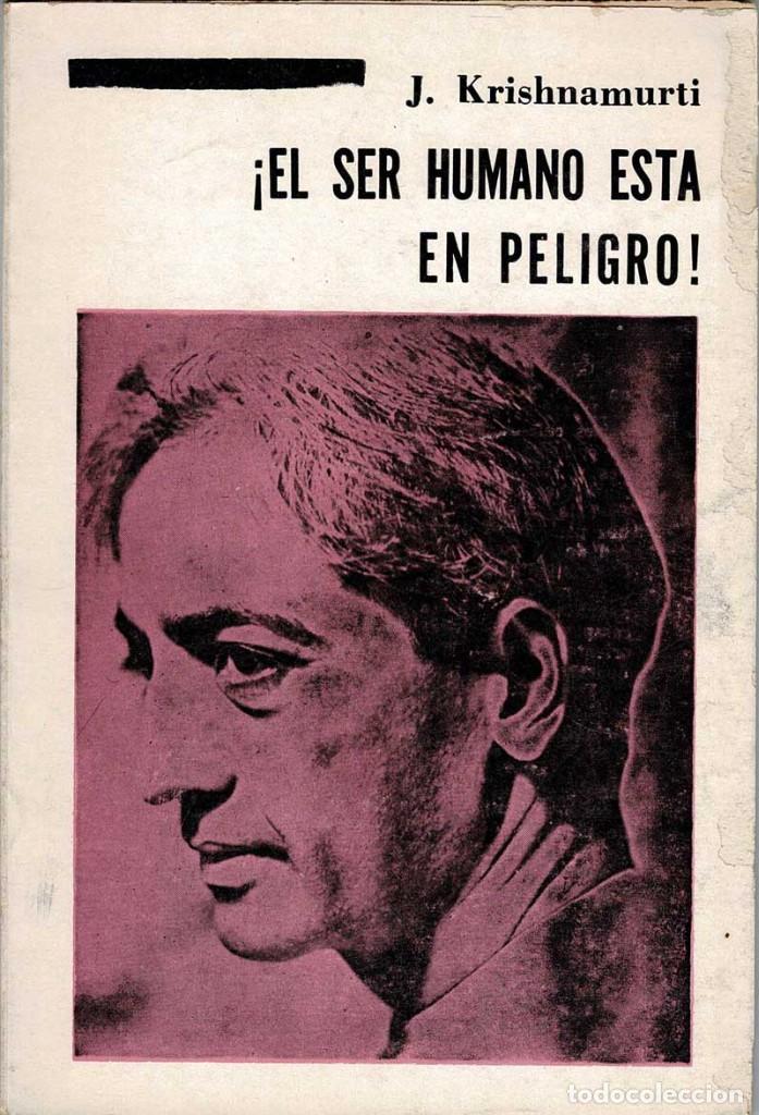Libros de segunda mano: El ser humano est&aacute; en peligro - J. Krishnamurti - Foto 1