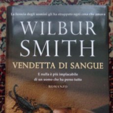 Libros de segunda mano: WILBUR SMITH VENDETA DE SANGUE