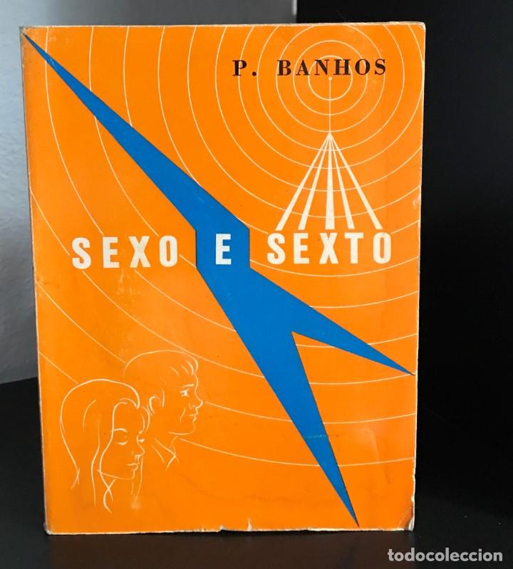 Libros de segunda mano: Sexo e sexto de Bernardino Banhos