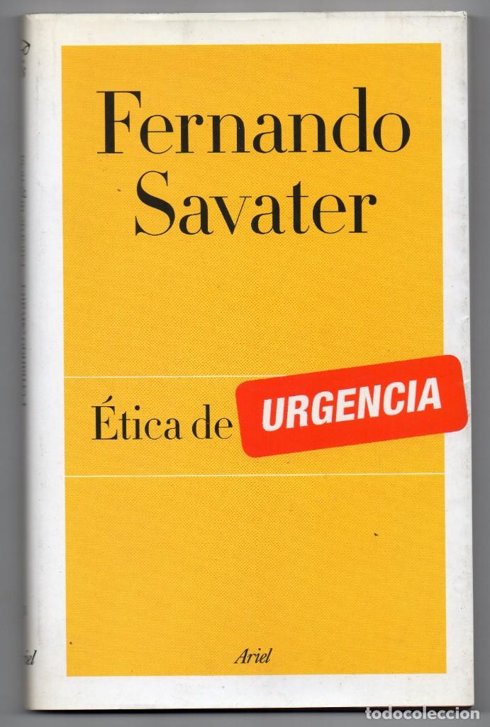Ética de urgencia - Fernando Savater [Enero 2022] 297907833