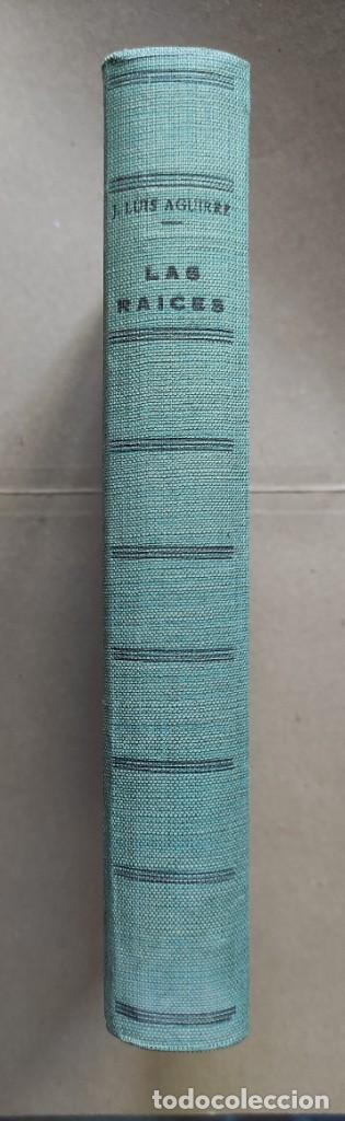 Libros de segunda mano: LAS RAICES - Jos&eacute; Luis Aguirre - Foto 2