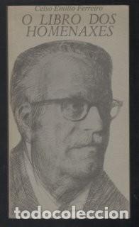 Libros de segunda mano: FERREIRO, CELSO EMILIO: O LIBRO DOS HOMENAXES - Foto 1