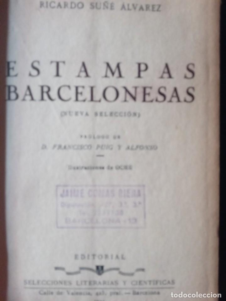 Libros de segunda mano: ESTAMPAS BARCELONESAS, POR RICARDO SU&Ntilde;E.L4065 - Foto 2