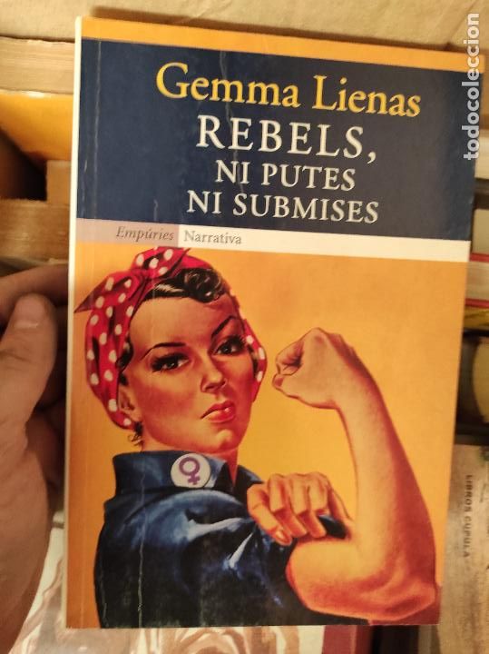 Libros de segunda mano: Rebels, ni putes ni submises Gemma Lienas - Foto 1