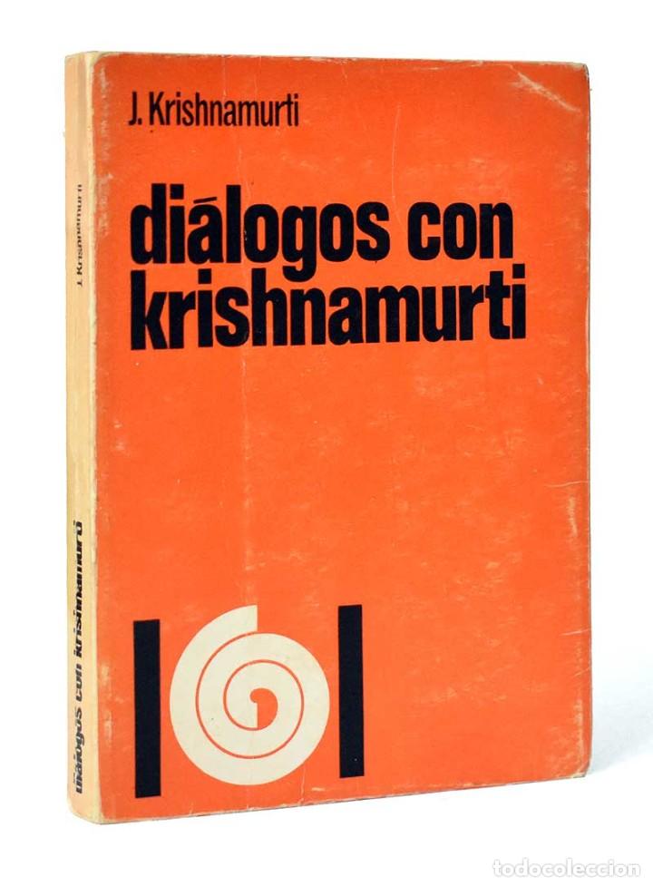 Libros de segunda mano: Di&aacute;logos con Krishnamurti - J. Krishnamurti - Foto 1