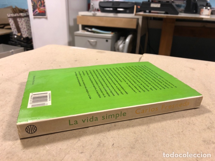 Libros de segunda mano: LA VIDA SIMPLE. CARKOS FRESNEDA. EDITORIAL PLANETA 1998. - Foto 6