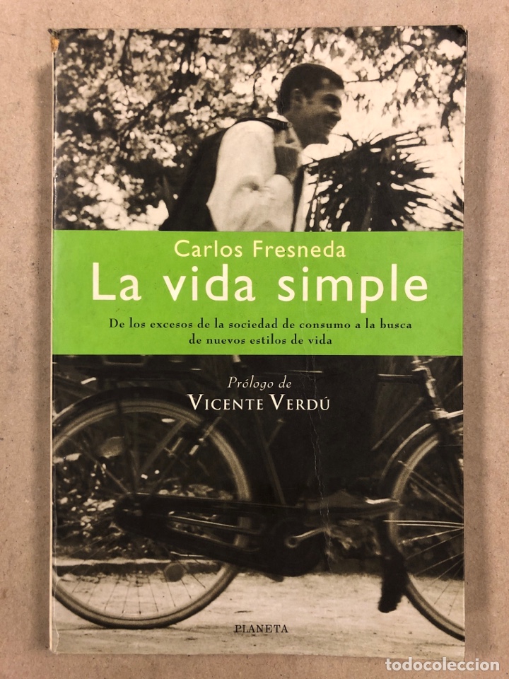 Libros de segunda mano: LA VIDA SIMPLE. CARKOS FRESNEDA. EDITORIAL PLANETA 1998. - Foto 1