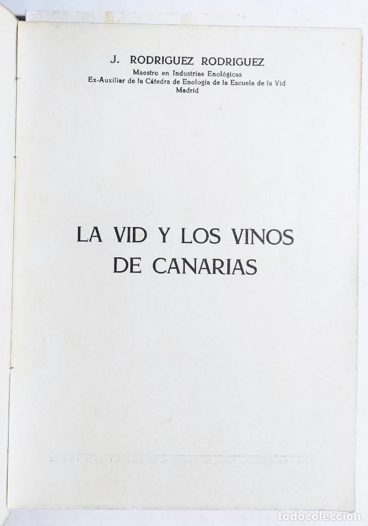 Libros de segunda mano: J. RODR&Iacute;GUEZ. LA VID Y LOS VINOS DE CANARIAS. 1976. - Foto 2