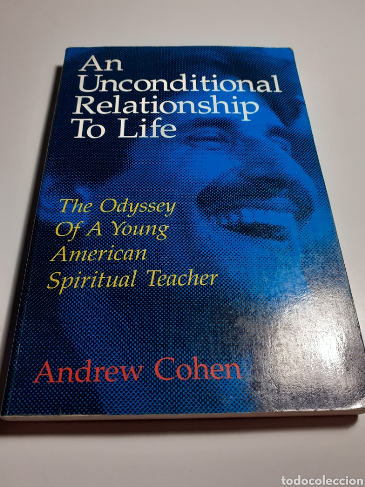 Libros de segunda mano: An unconditional relationship to life, Andrew Cohen, ingl&eacute;s, 1995 - Foto 1