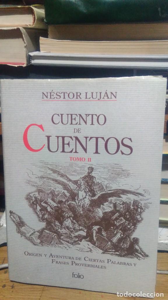 Libros de segunda mano: CUENTO DE CUENTOS TOMO II, N&Eacute;STOR LUJ&Aacute;N, ED. FOLIO - Foto 1