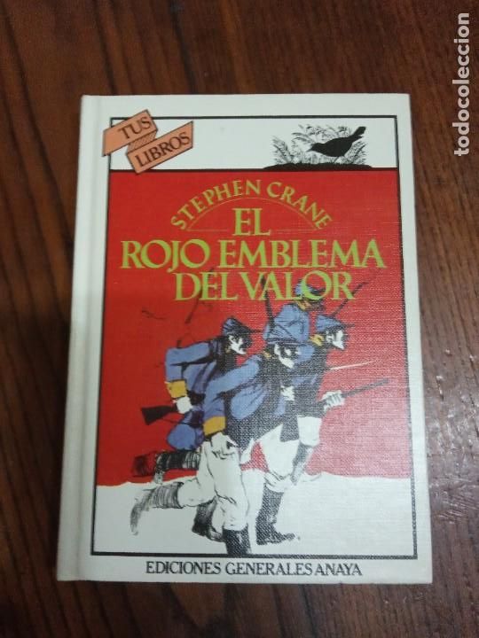 Libros de segunda mano: EL ROJA EMBLEMA DEL VALOR - STEPHEN CRANE - TUS LIBROS -ANAYA. - Foto 1