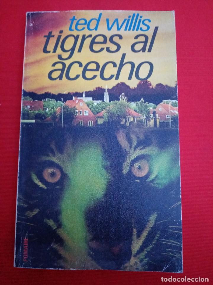 Libros de segunda mano: TIGRES AL ACECHO TED WILLIS - Foto 1