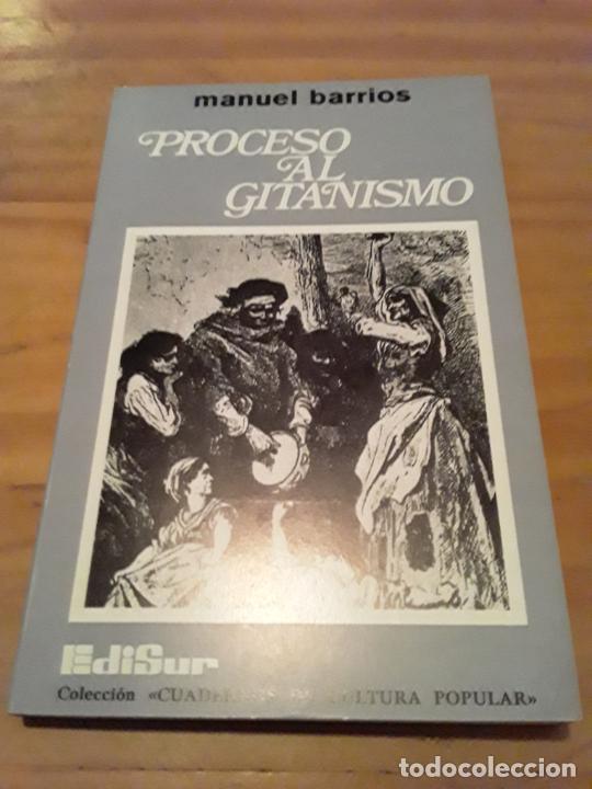 Second hand books: PROCESO AL GITANISMO.MANUEL BARRIOS.EDISUR.1980.101 PAGINAS.