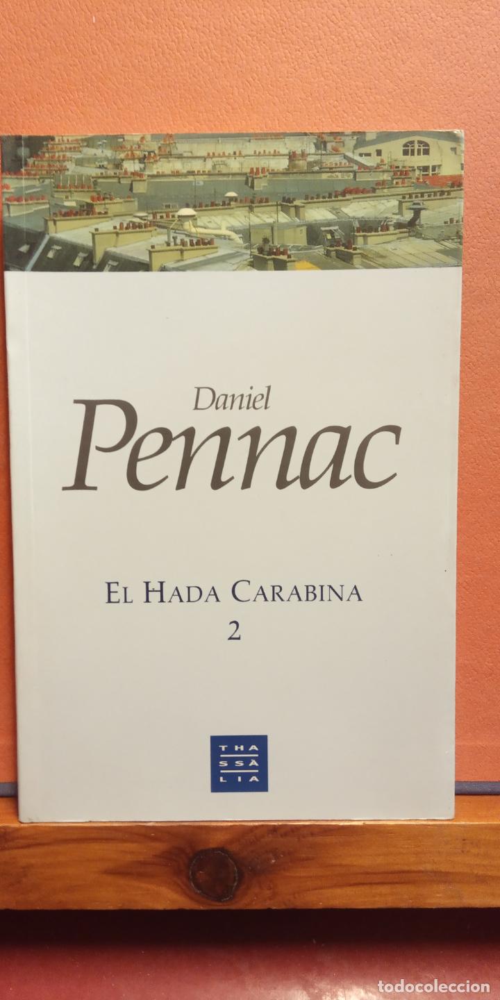 Libros de segunda mano: EL HADA CARABINA. DANIEL PENNAC. EDITORIAL THASSALIA - Foto 1