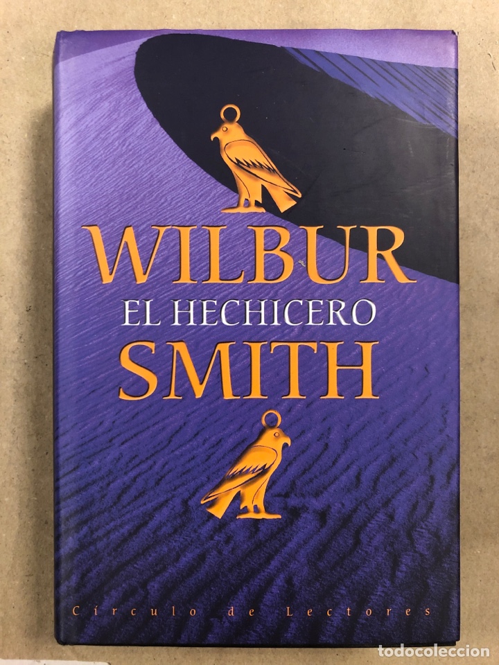 Libros de segunda mano: EL HECHICERO. WILLBUR SMITH. C&Iacute;RCULO DE LECTORES 2001. - Foto 1