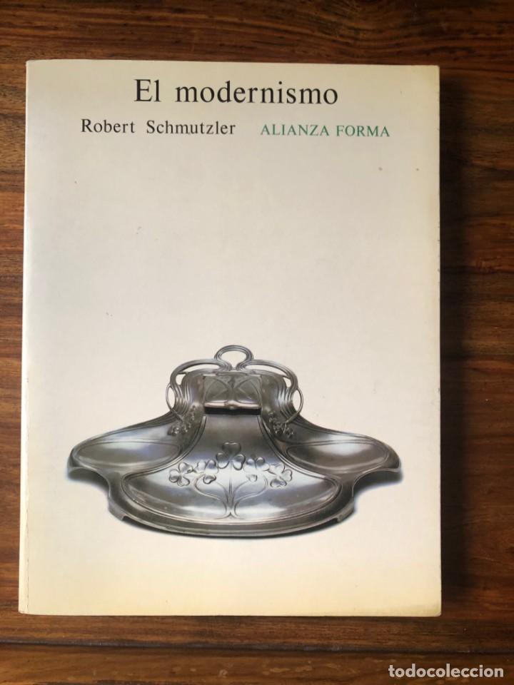 Libros de segunda mano: El modernismo Robert Schumtzler. Alianza Forma. - Foto 1