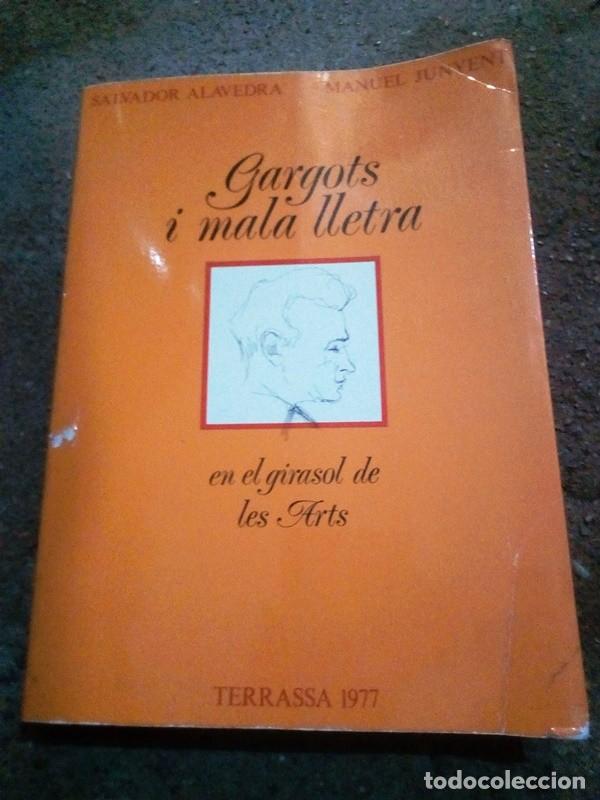 Libros de segunda mano: GARGOTS I MALA LLETRA. EN EL GIRASOL DE LES ARTS - Foto 1