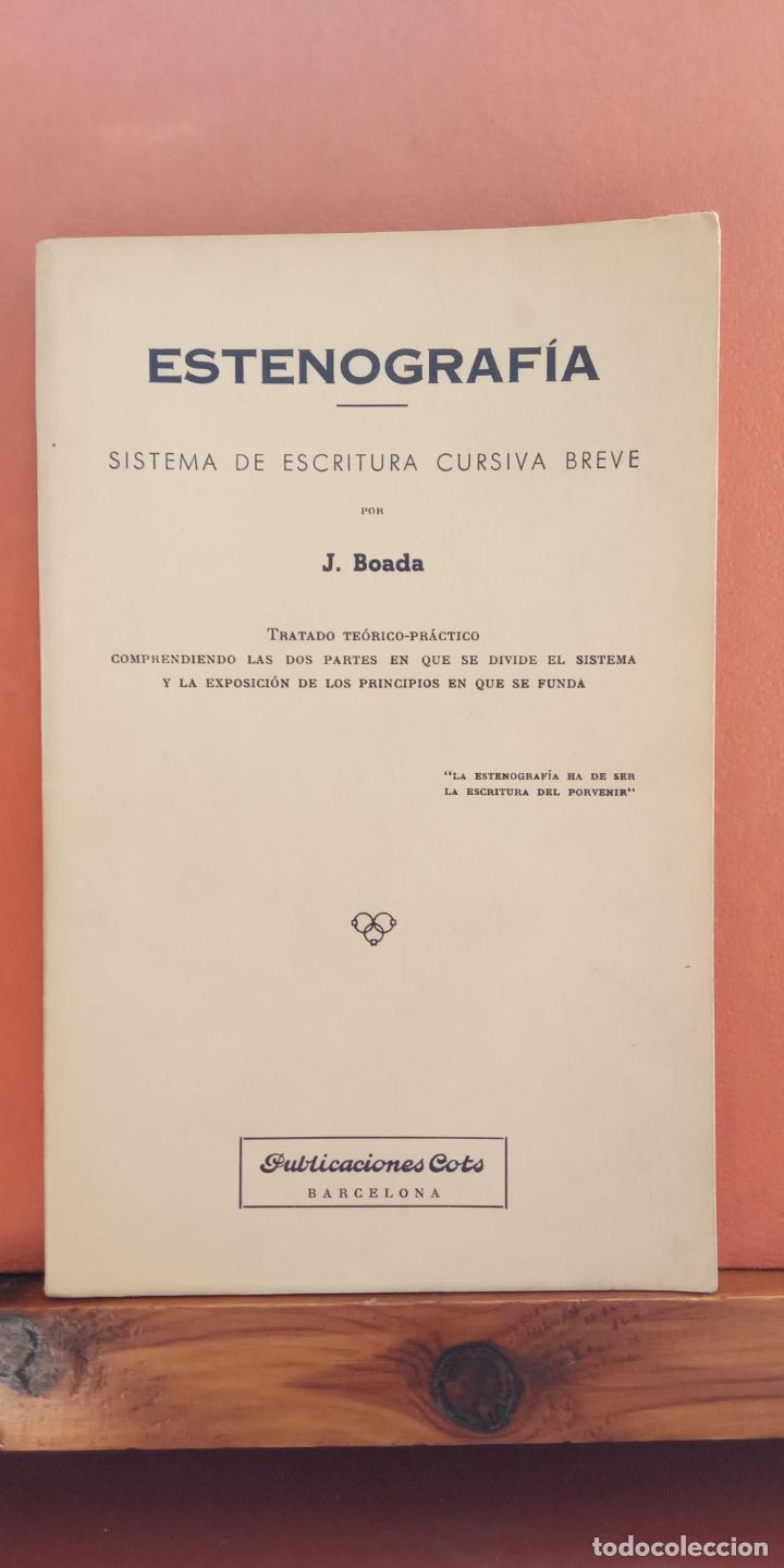 Libros de segunda mano: ESTENOGRAF&Iacute;A. J. BOADA. PUBLICACIONES COTS - Foto 1
