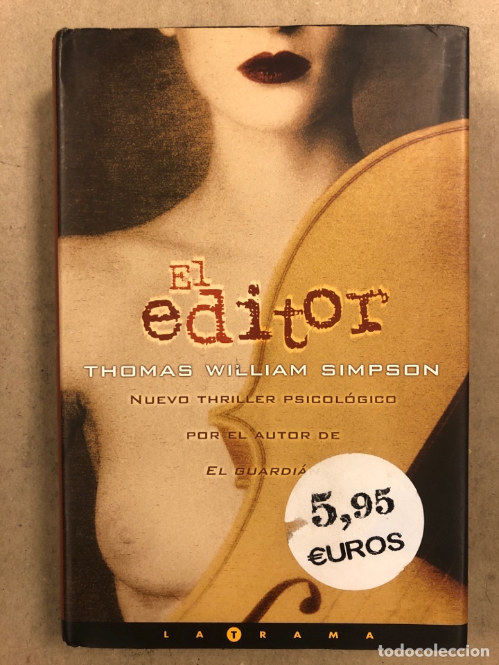 Libros de segunda mano: EL EDITOR. THOMAS WILLIAMS SIMPSON. EDICIONES B 2002 (1&ordf; EDICI&Oacute;N). - Foto 1