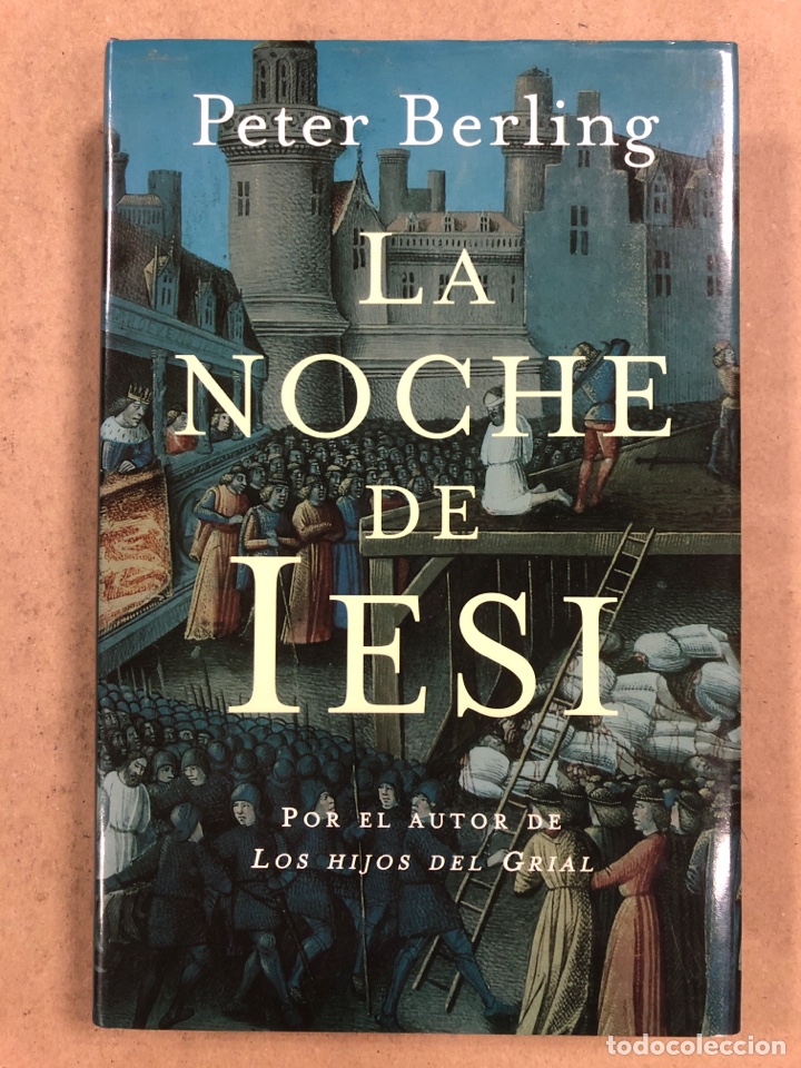 Libros de segunda mano: LA NOCHE DE IESI. PETER BERLING. EDICIONES B 1995 (1&ordf; EDICI&Oacute;N). - Foto 1