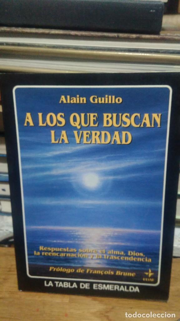 Libros de segunda mano: A LOS QUE BUSCAN LA VERDAD, ALAIN GUILLO, ED. EDAF - Foto 1