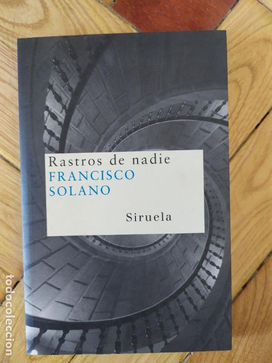 Libros de segunda mano: RASTROS DE NADIE &ndash; FRANCISCO SOLANO. SIRUELA - Foto 1