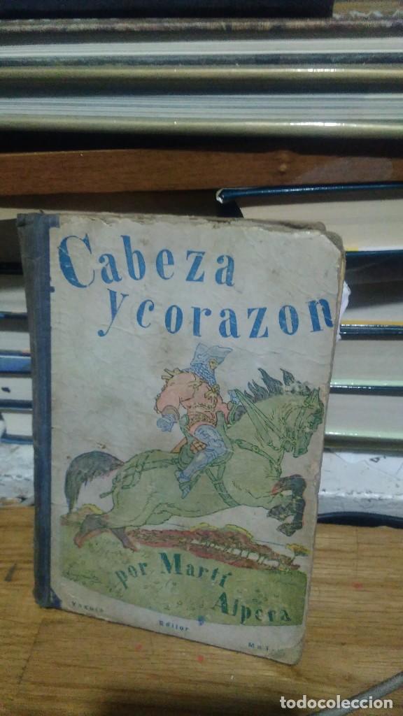 Libros de segunda mano: CABEZA Y CORAZ&Oacute;N, POR MART&Iacute; ALPERA, YAG&Uuml;ES - Foto 1