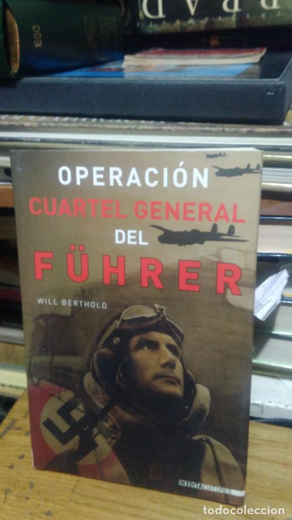 Libros de segunda mano: CUARTEL GENERAL DEL F&Uuml;HRER, WILL BERTHOLD, ED. INEDITA - Foto 1
