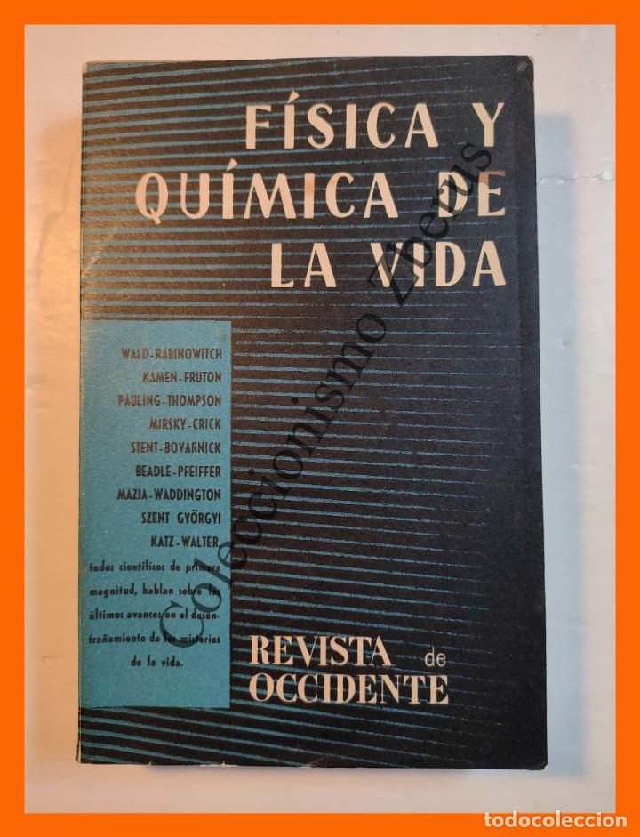 Libros de segunda mano: FISICA y Quimica de la Vida - Revista de Occidente - Foto 1