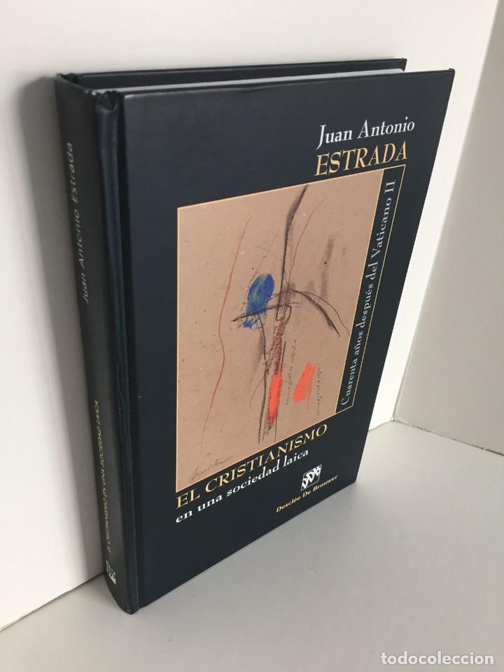 Gebrauchte B&uuml;cher: JUAN ANTONIO ESTRADA. CRISTIANISMO EN UNA SOCIEDAD LAICA. CUARENTA A&Ntilde;OS DESPU&Eacute;S DEL VATICANO II.