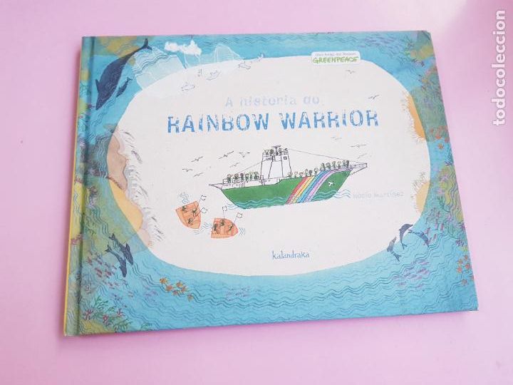 Libri di seconda mano: LIBRO-CUENTO-A HISTORIA DO RAINBOW WARRIOR-KALANDRAKA-AL FINAL GLOSARIO-BUEN ESTADO
