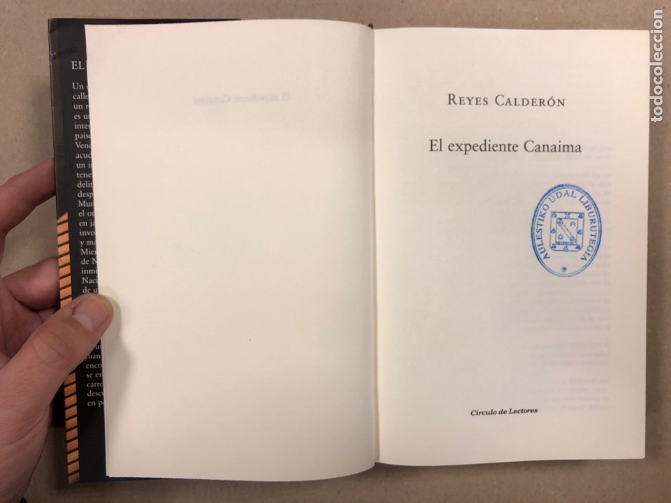 Libros de segunda mano: EL EXPEDIENTE CANAIMA. REYES CALDER&Oacute;N. C&Iacute;RCULO DE LECTORES 2009. - Foto 2