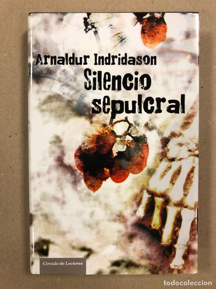 Libros de segunda mano: SILENCIO SEPULCRAL. ARNALDUR INDRIDASON. C&Iacute;RCULO DE LECTORES 2008. - Foto 1