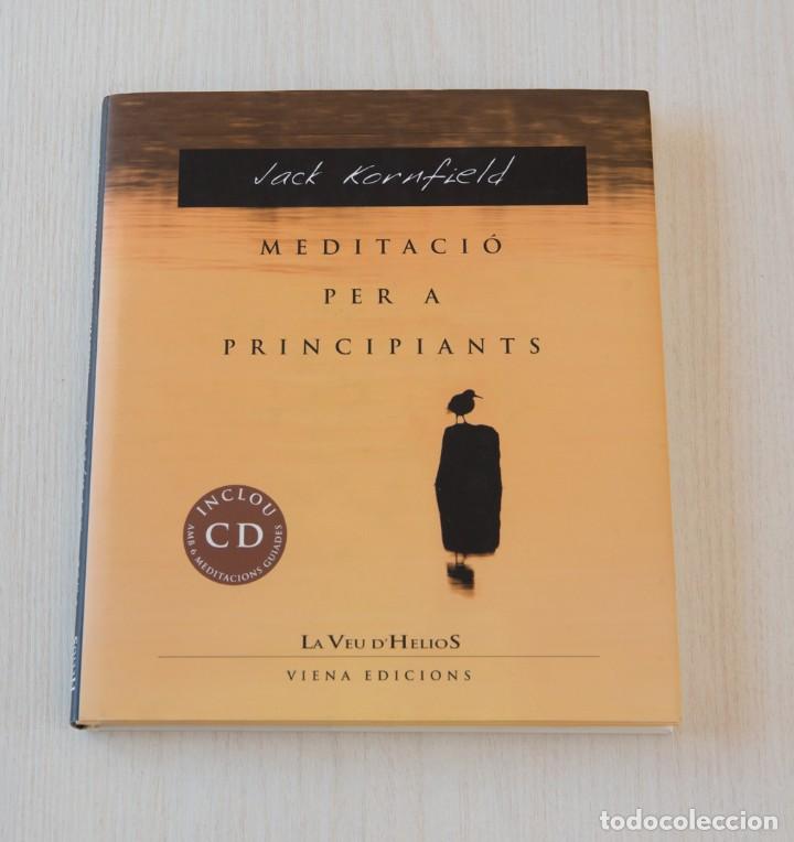Libros de segunda mano: Meditaci&oacute; per a principiants. Jack Kornfield (Inclou CD amb 6 meditacions guiades)