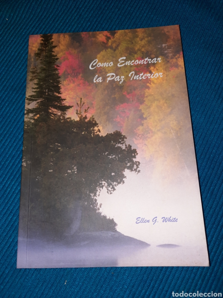 Libros de segunda mano: COMO ENCONTRAR LA PAZ INTERIOR, ELLEN G. WHITE. EDICIONES UNE 2007 - Foto 1