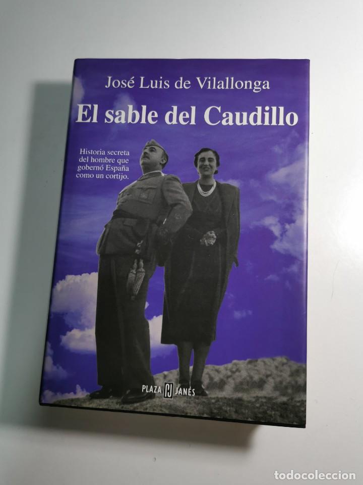 Libros de segunda mano: EL SABLE DEL CAUDILLO (Jos&eacute; Luis de Vilallonga) - Foto 1