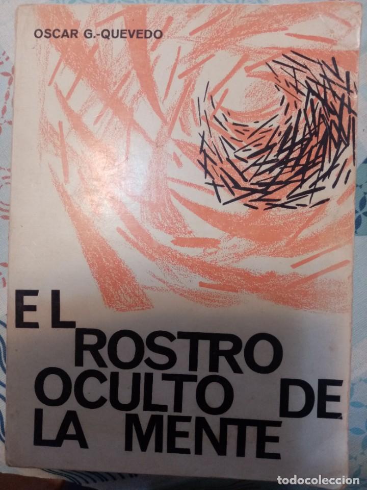 Libros de segunda mano: El rostro oculto de la mente de Oscar G.Quevedo - Foto 1