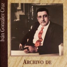 Libros de segunda mano: ARCHIVO DE JOSÉ LEZAMA LIMA, MISCELÁNEA, CENTRO DE ESTUDIOS RAMÓN ARECES, 1998, 869 PÁGS.. Lote 299186828