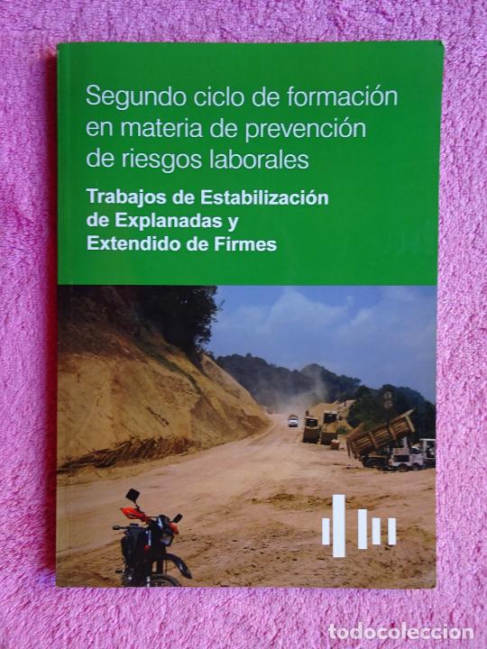 Libros de segunda mano: trabajos de estabilizaci&oacute;n de explanadas y extendido de firmes riesgos laborales editorial gmm 2011