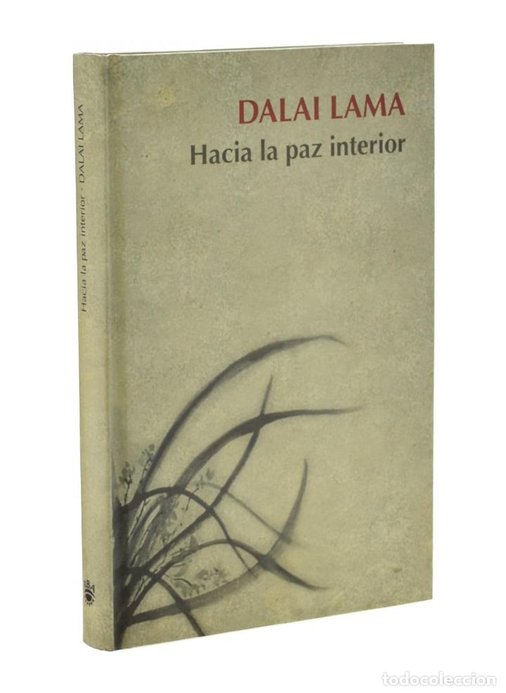 Libros de segunda mano: HACIA LA PAZ INTERIOR - DALAI LAMA - Foto 1
