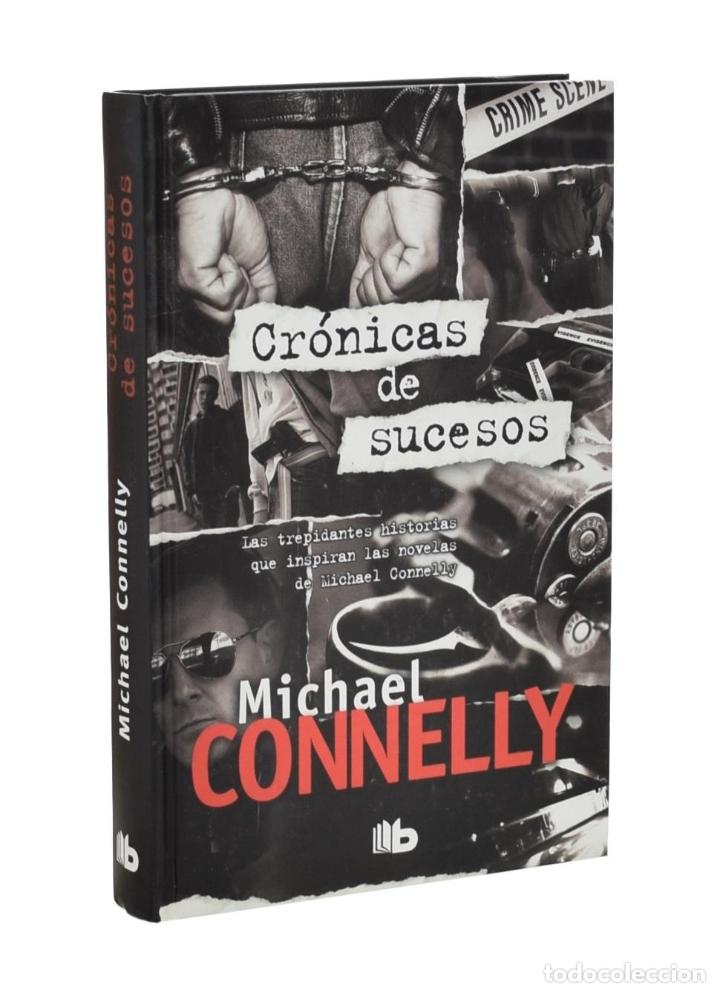 Libros de segunda mano: CR&Oacute;NICAS DE SUCESOS - CONNELLY, Michael - Foto 1