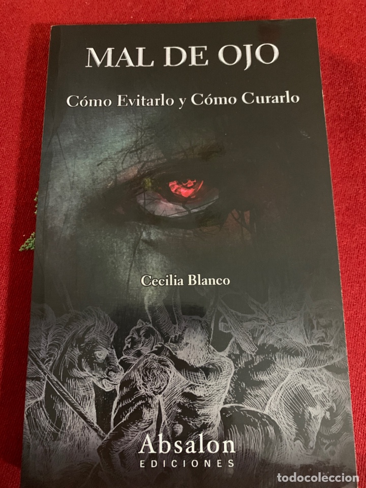 Libros de segunda mano: Mal de Ojo. C&oacute;mo evitarlo y c&oacute;mo curarlo. Cecilia Blanco. Absal&oacute;n ediciones. - Foto 1