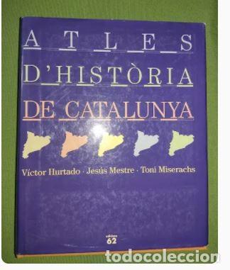 Libros de segunda mano: ATLES DHIST&Ograve;RIA DE CATALUNYA - EDICIONS 62 - Foto 1