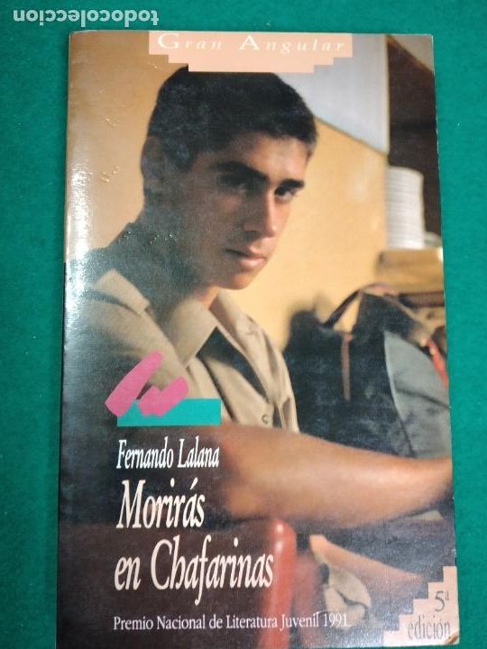 Libros de segunda mano: FERNANDO LALANA. MORIRAS EN CHAFARINAS. EDICIONES S.M. 1992. - Foto 1