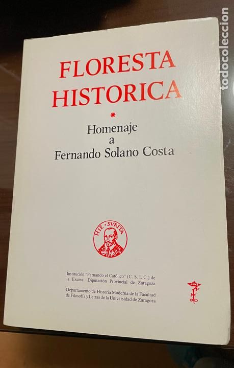Libros de segunda mano: FLORESTA HISTORICA, Homenaje a Fernando Solano Costa - Foto 1