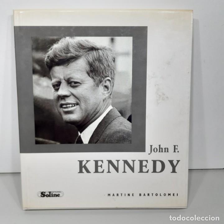 Libros de segunda mano: LIBRO - JOHN F. KENNEDY - MARTINE BARTOLOMEI - FRANC&Eacute;S/ 15.537 - Foto 1