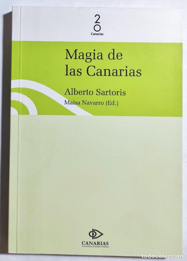 Libros de segunda mano: ALBERTO SARTORIS. MAGIA DE LAS CANARIAS. 2003. - Foto 1